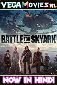 Battle for Skyark (2015) Dual Audio {Hindi-English} 480p - 720p - 1080p poster