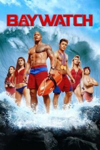 Baywatch (2017) Dual Audio {Hindi-English} 480p - 720p - 1080p - 2160p poster