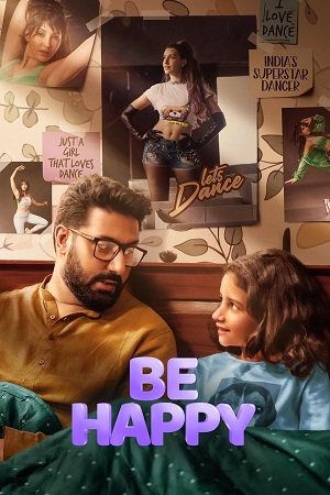 Be Happy (2025) AMZN WEB-DL {Hindi DD5.1} Full Movie 480p - 720p - 1080p poster