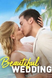 Beautiful Wedding (2024) Dual Audio [Hindi + English] WeB-DL 480p - 720p - 1080p poster