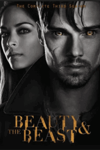 Beauty and the Beast (2015) Season 3 Hindi Dubbed Complete [MXPlayer-Series] 480p - 720p HDRip poster
