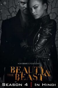Beauty and the Beast (Season 4) Hindi ORG. Dubbed Series 480p - 720p WEB-DL poster