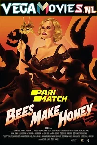 Bees Make Honey (2017) Dual Audio {Hindi-English} 720p HDRip Full Movie poster