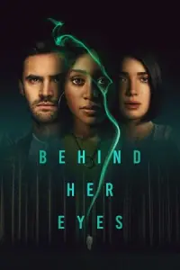 Behind Her Eyes (Season 1) Dual Audio {Hindi-English} Netflix Complete WEB Series 480p - 720p WEB-DL poster