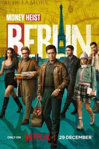 Money Heist – BERLIN (2023) Season 1 Multi Audio {Hindi-English-Spanish} Netflix Original Series 480p - 720p - 1080p - 2160p WEB-DL poster