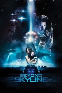 Beyond Skyline (2017) Blu-Ray Dual Audio {Hindi-English} 480p - 720p - 1080p poster