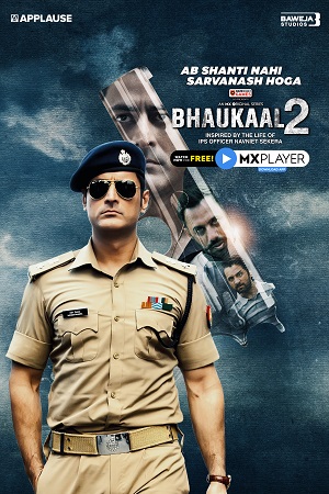Bhaukaal (2022) Season 2 Hindi Complete MX Original WEB Series 480p - 720p - 1080p WEB-DL poster