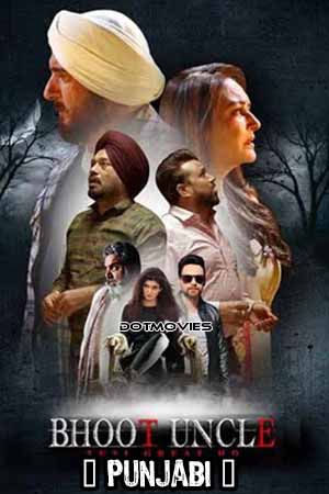 Bhoot Uncle Tusi Great Ho (2023) Punjabi Full Movie WEB-DL 480p - 720p - 1080p poster