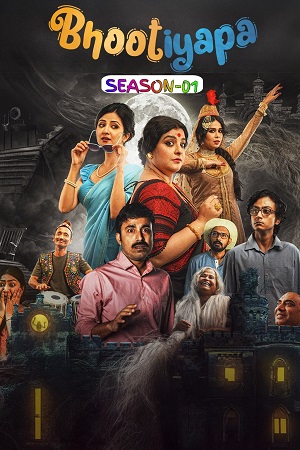 Bhootiyapa Season 1 (2026) Hindi Complete Web Series 480p - 720p - 1080p WEB-DL poster