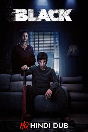 Black (2024) WEB-DL Dual Audio [Hindi HQ Dubbed – Tamil ORG] UnCut Full Movie 480p - 720p - 1080p - 2160p poster