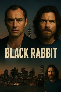 Black Rabbit (2025) Season 1 Dual-Audio {Hindi-English} NetFlix-Series 480p - 720p - 1080p WEB-DL poster