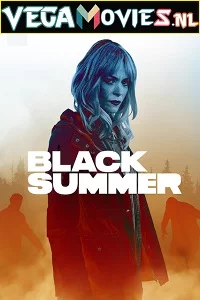 Black Summer (2019) poster