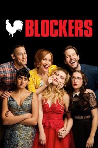 Blockers (2018) Dual Audio {Hindi-English} BluRay 480p - 720p - 1080p poster