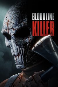 Bloodline Killer (2024) BluRay {English With Subtitles} Full Movie 480p - 720p - 1080p poster