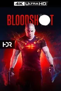 Bloodshot (2020) BluRay Dual Audio {Hindi-English} 480p - 720p - 1080p - 2160p 4K UHD SDR poster