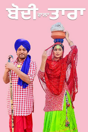 Bodi Wala Tara (2023) Punjabi Full Movie WEB-DL 480p - 720p - 1080p poster