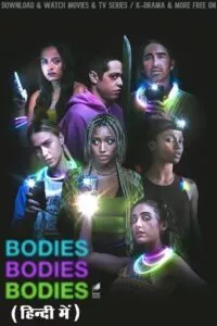 Bodies Bodies Bodies (2022) Dual Audio [Hindi + English] WeB-DL 480p - 720p - 1080p poster