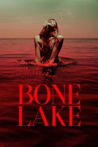 Bone Lake (2024) BluRay Dual Audio {Hindi-English} 480p - 720p - 1080p poster