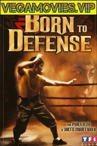 Born to Defense (1986) Dual Audio {Hindi-English} 480p - 720p poster