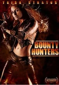Bounty Hunters (2011) poster