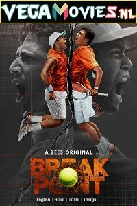 Break Point (Season 1) Dual Audio [Hindi-English] Complete Zee5 WEB Series 480p - 720p poster