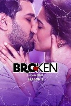 Broken But Beautiful (2019) Season 2 Hindi Complete ALTBalaji WEB Series 480p - 720p HDRip poster