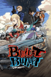 Bullet/Bullet (2025) Season 1 Anime Series - English – Japanese 480p - 720p - 1080p WEB-DL poster