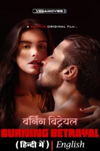 Burning Betrayal – Netflix Original (2024) poster