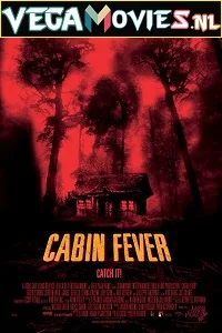 Cabin Fever (2003) Dual Audio {Hindi-English} 480p - 720p - 1080p poster