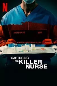 Capturing the Killer Nurse (2022) Dual Audio {Hindi-English} 480p - 720p - 1080p poster
