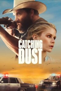 Catching Dust (2023) WEB-DL {English With Subtitles} Full Movie 480p - 720p - 1080p poster