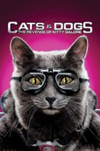 Cats & Dogs: The Revenge of Kitty Galore (2010) Dual Audio {Hindi-English} BluRay 480p - 720p - 1080p poster