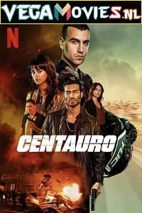 Centauro (2022) Dual Audio [Hindi + English] NF WeB-DL 480p - 720p - 1080p poster