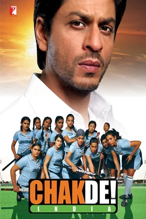 Chak De India (2007) Hindi Full Movie 480p - 720p - 1080p poster