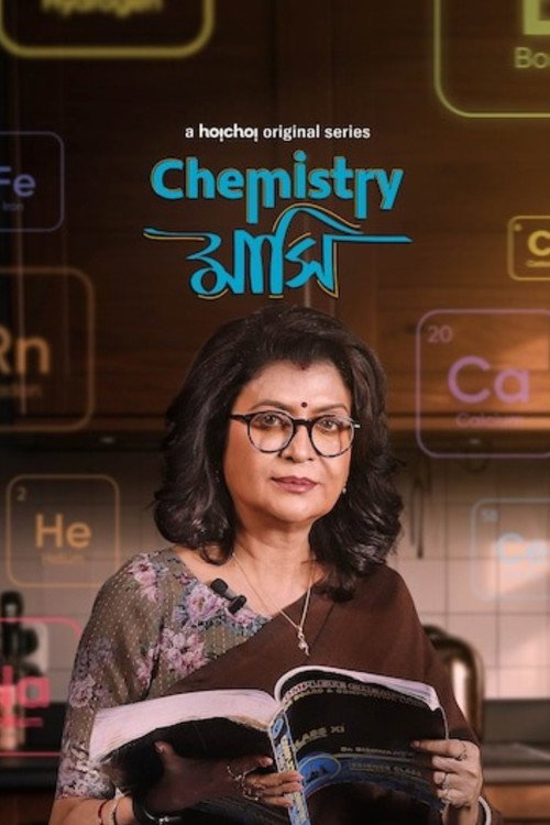 Chemistry Mashi (Season 1) Hindi Hoichoi Complete WEB Series 480p - 720p - 1080p WEB-DL poster