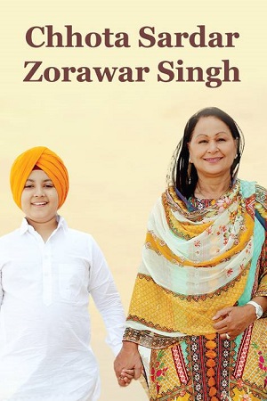 Chhota Sardar Zorawar Singh (2023) Punjabi CHTV HDRip 480p - 720p - 1080p poster