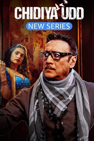 Chidiya Udd (2025) Season 1 [Hindi DD 5.1] Complete Netflix Original WEB Series – 480p - 720p - 1080p WEB-DL poster