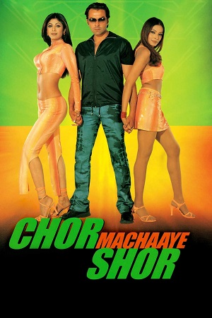 Chor Machaaye Shor (2002) BluRay Hindi Full Movie 480p - 720p - 1080p poster