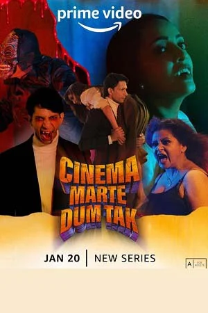 Cinema Marte Dum Tak (Season 1) Hindi Amazon Prime Complete Web Series 480p - 720p - 1080p WEB-DL poster