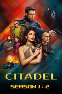 Citadel (Season 1 – 2) Dual Audio {Hindi + English} PrimeVideo 480p - 720p - 1080p WEB-DL poster