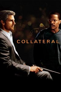 Collateral (2004) Dual Audio {Hindi-English} BluRay 480p - 720p - 1080p poster