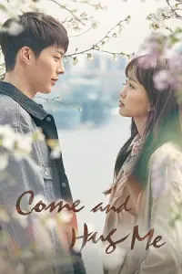 Come and Hug Me (Season 1 – Complete) Amazon Mini Tv Hindi Dubbed (ORG) All Episodes 480p - 720p WEB-DL poster