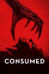 Consumed (2024) WEB-DL Dual Audio {Hindi-English} 480p - 720p - 1080p poster