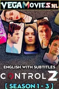 Control Z (Season 1 – 3) Netflix English with Subtitles Complete WEB Series WEB-DL 720p poster