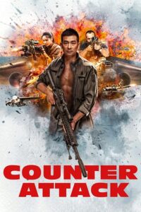 Counter Attack (2021) WEB-DL Dual Audio {Hindi-Chinese} 480p - 720p - 1080p poster