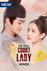 Court Lady (Season 1) Complete Hindi Dubbed (ORG) Mx Original WEB Series 480p - 720p WEB-DL poster