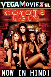 Coyote Ugly (2000) Dual Audio {Hindi-English} 480p - 720p poster