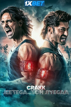 Crakk: Jeetega… Toh Jiyegaa (2024) HDCAM Hindi Full Movie 480p - 720p - 1080p poster