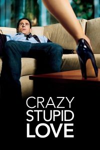 Crazy Stupid Love (2011) Dual Audio {Hindi-English} 480p - 720p - 1080p poster