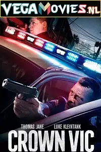 Crown Vic (2019) Dual Audio [Hindi-English] WeB-DL 480p - 720p - 1080p poster